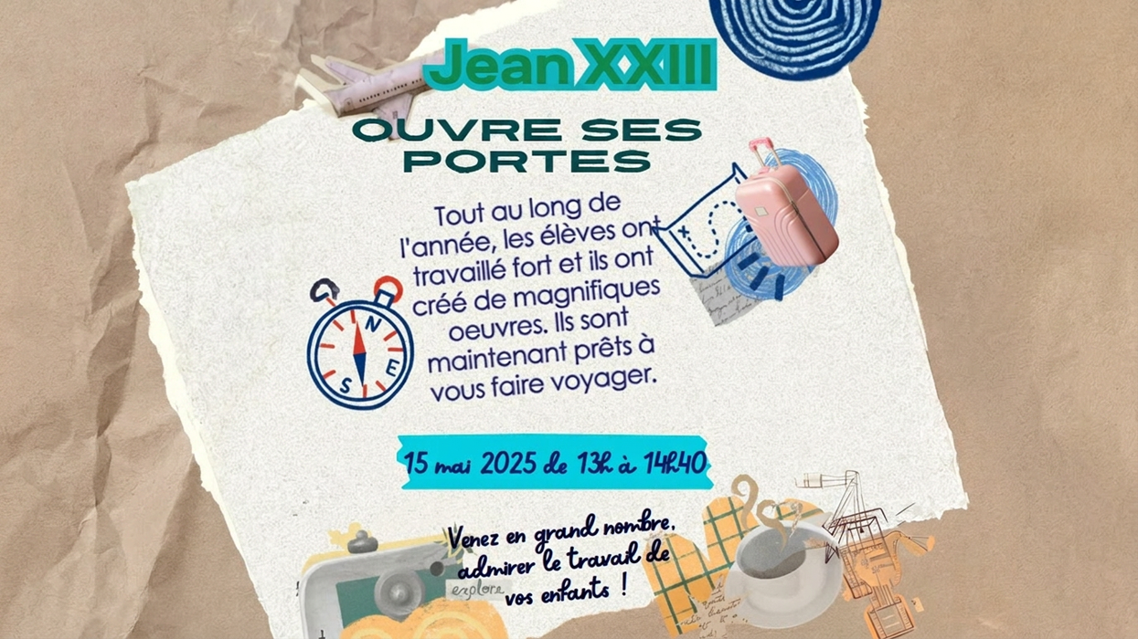 Affiche des portes ouvertes de l’école Jean XXIII invitant à découvrir les œuvres réalisées par les élèves durant l’année, avec la date du 15 mai 2025 de 13 h à 14 h 40 et une invitation à venir admirer leur travail.
